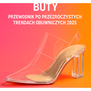 Transparentní boty - průvodce průhlednými trendy obuvi 2025