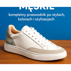 Pánské tenisky - kompletní průvodce styly, barvami a stylingem
